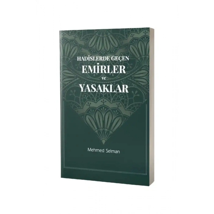 Hadislerde Geçen Emirler ve Yasaklar