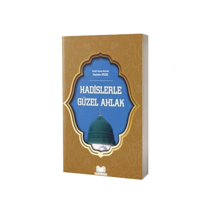 Hadislerle Güzel Ahlak