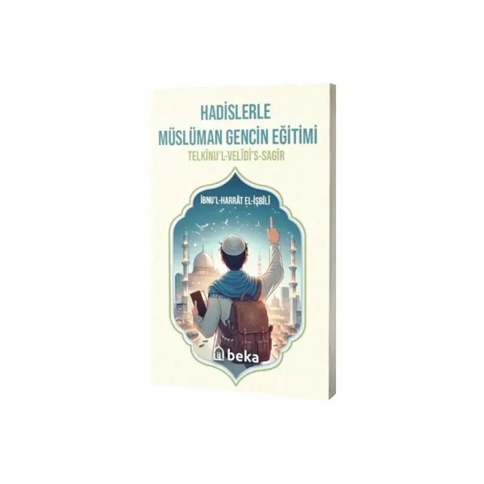Hadislerle Müslüman Gencin Eğitimi