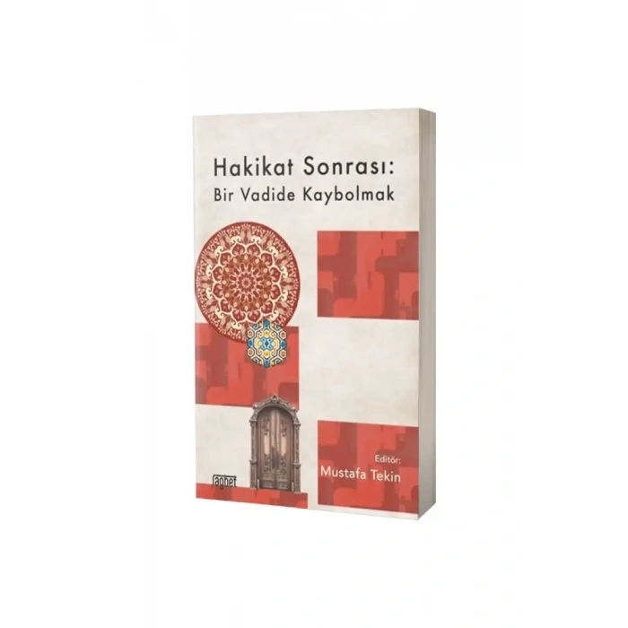 Hakikat Sonrası Bir Vadide Kaybolmak