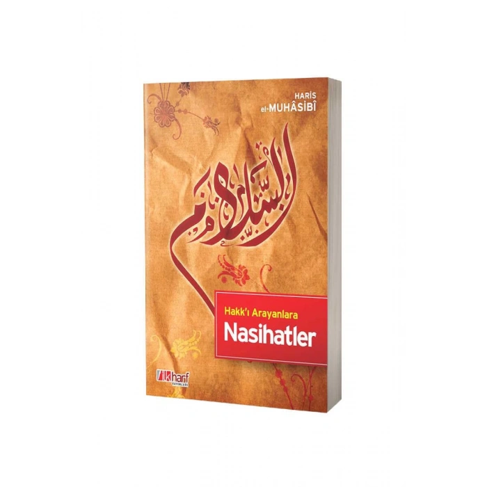 Hakkı Arayanlara Nasihatler