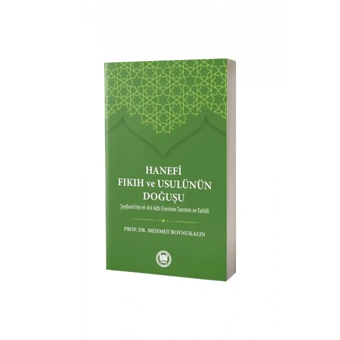 Hanefi Fıkıh ve Usulünün Doğuşu