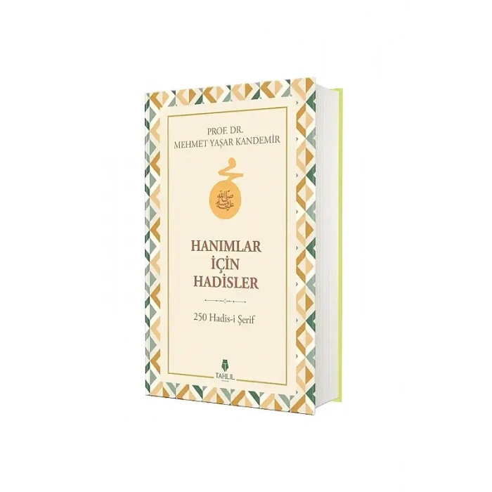 Hanımlar İçin Hadisler 250 Hadisi Şerif