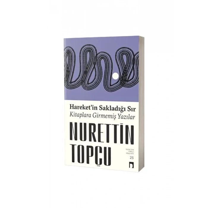 Hareketin Sakladığı Sır