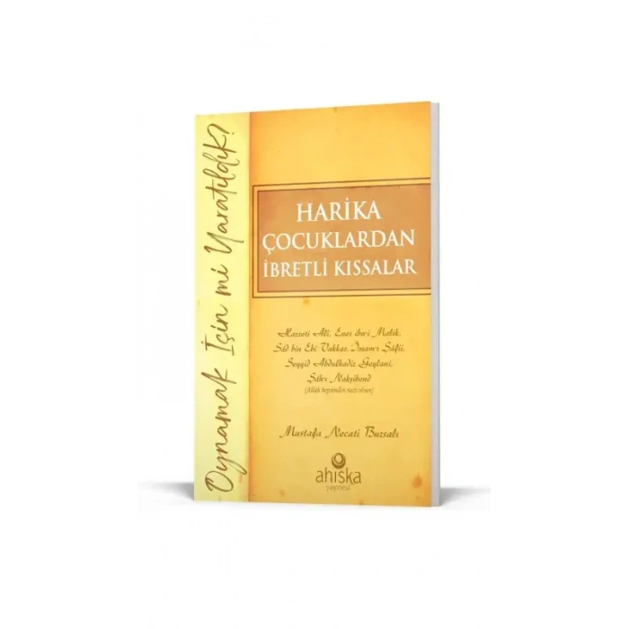 Harika Çocuklardan İbretli Kıssalar