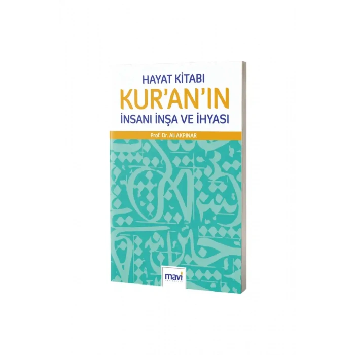 Hayat Kitabı Kuranın İnsanı İnşa ve İhyası