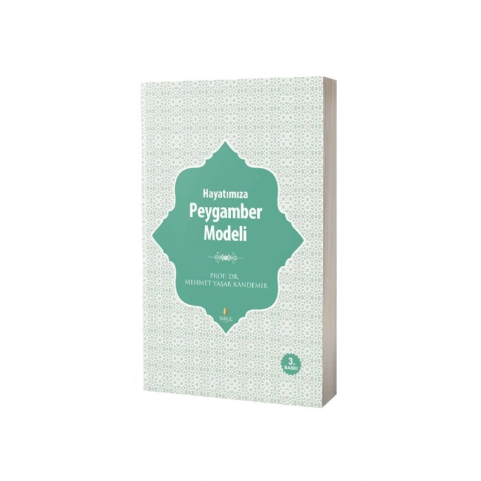 Hayatımıza Peygamber Modeli