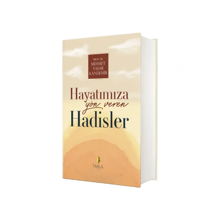 Hayatımıza Yön Veren Hadisler