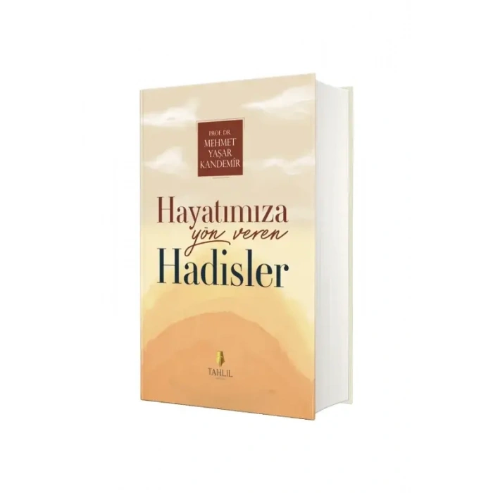 Hayatımıza Yön Veren Hadisler