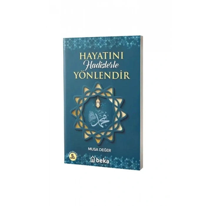 Hayatını Hadislerle Yönlendir