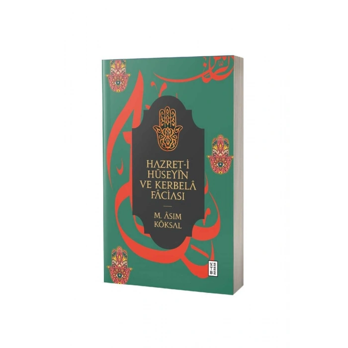 Hazreti Hüseyin Ve Kerbela Faciası