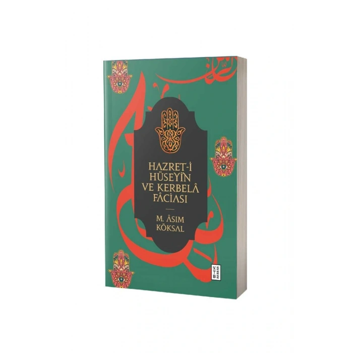 Hazreti Hüseyin Ve Kerbela Faciası