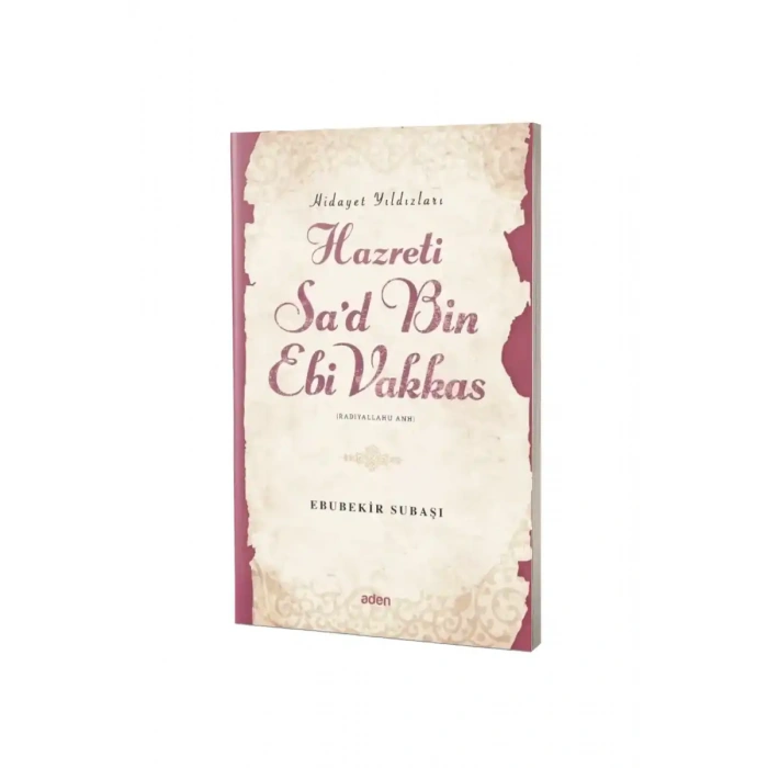 Hazreti Sad Bin Ebi Vakkas Hidayet Yıldızları