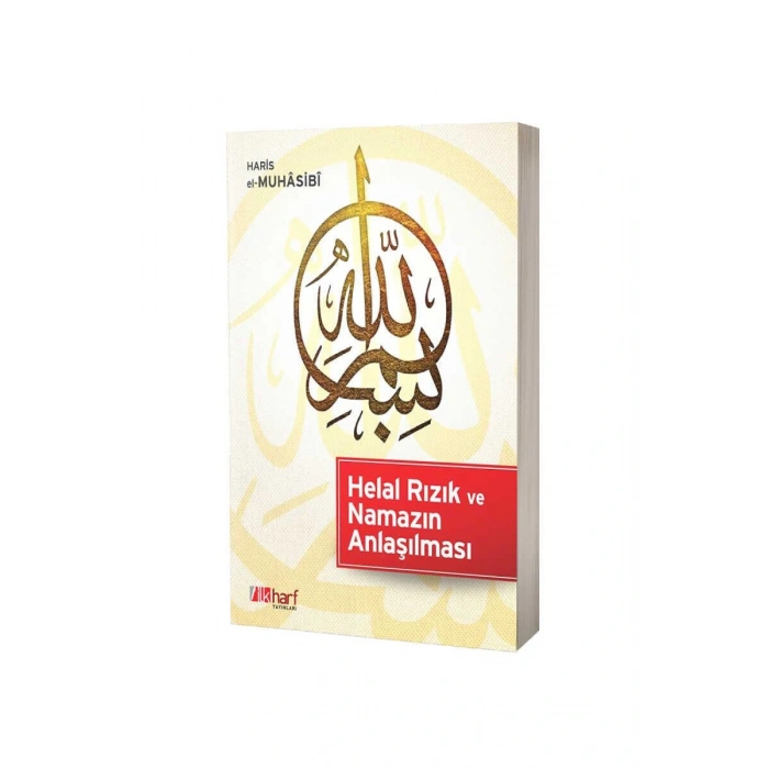 Helal Rızık Ve Namazın Anlaşılması