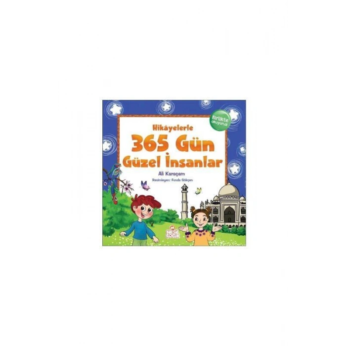 Hikayelerle 365 Gün Güzel İnsanlar
