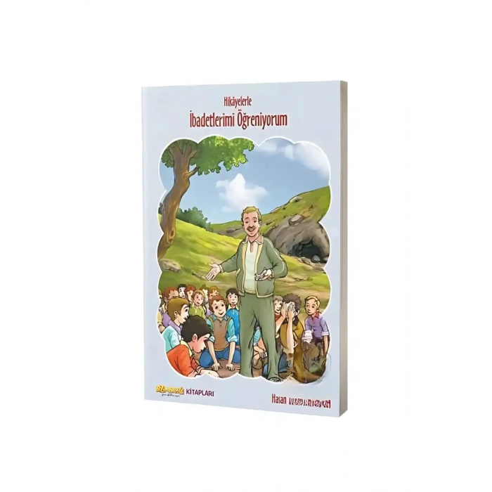 Hikayelerle İbadetlerimi Öğreniyorum