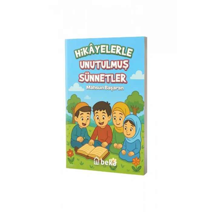 Hikayelerle Unutulmuş Sünnetler