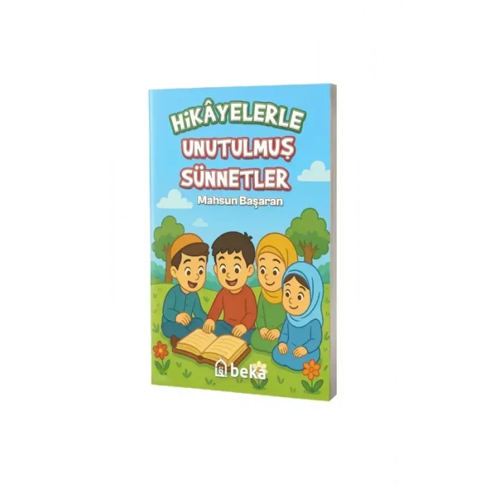 Hikayelerle Unutulmuş Sünnetler