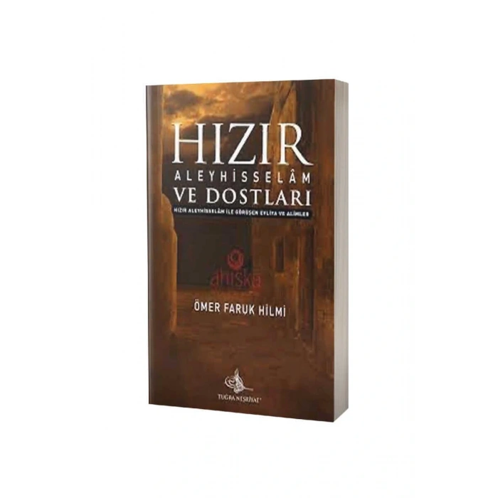 Hızır Aleyhisselam Ve Dostları