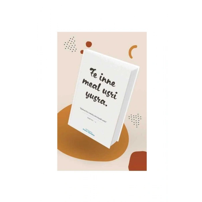 Huzur Ajandası -  Fe İnne Meal Usri Yusra