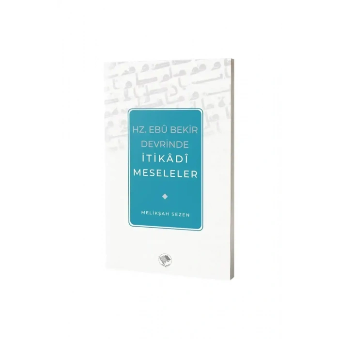 Hz. Ebu Bekir Devrinde İtikadi Meseleler