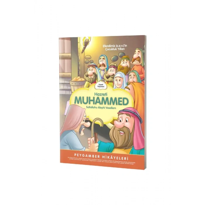 Hz Muhammed S.A.V. Çocukluk Yılları Peygamber Hikayeleri