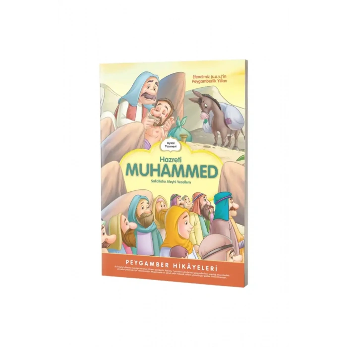 Hz Muhammed S.A.V. Peygamberlik Yılları Peygamber Hikayeleri
