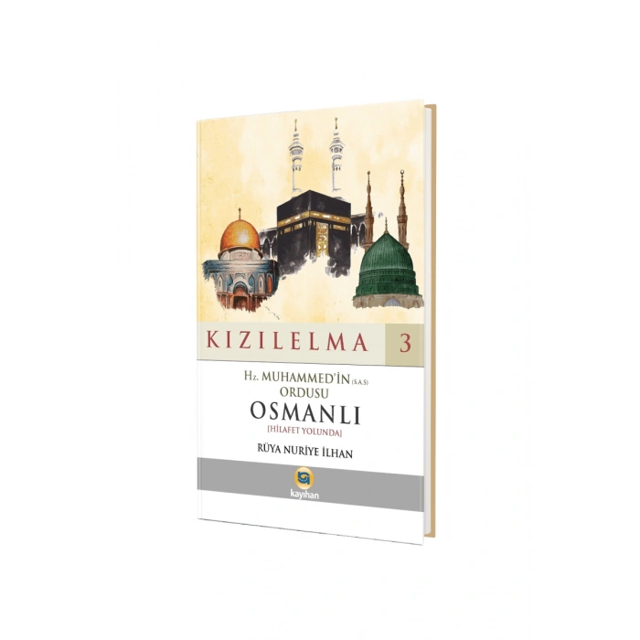 Hz. Muhammedin Ordusu Osmanlı - Kızılelma 3