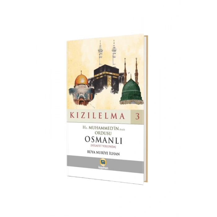 Hz. Muhammedin Ordusu Osmanlı - Kızılelma 3