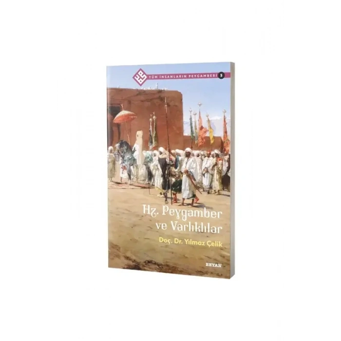 Hz. Peygamber ve Varlıklılar