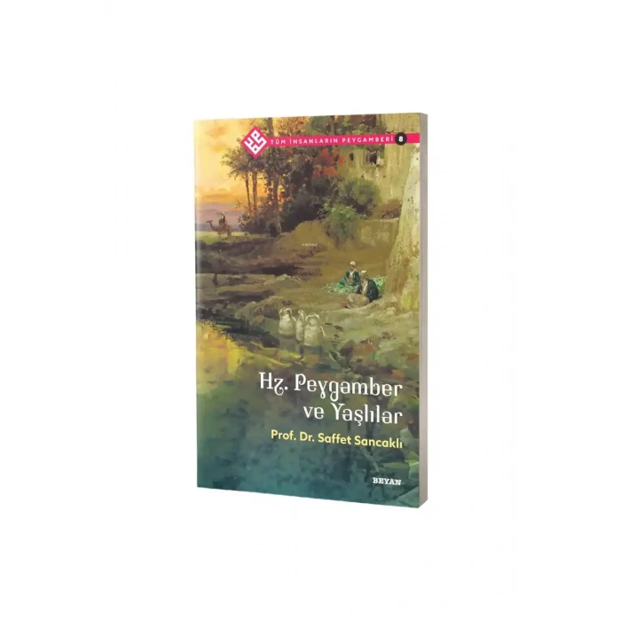 Hz. Peygamber ve Yaşlılar