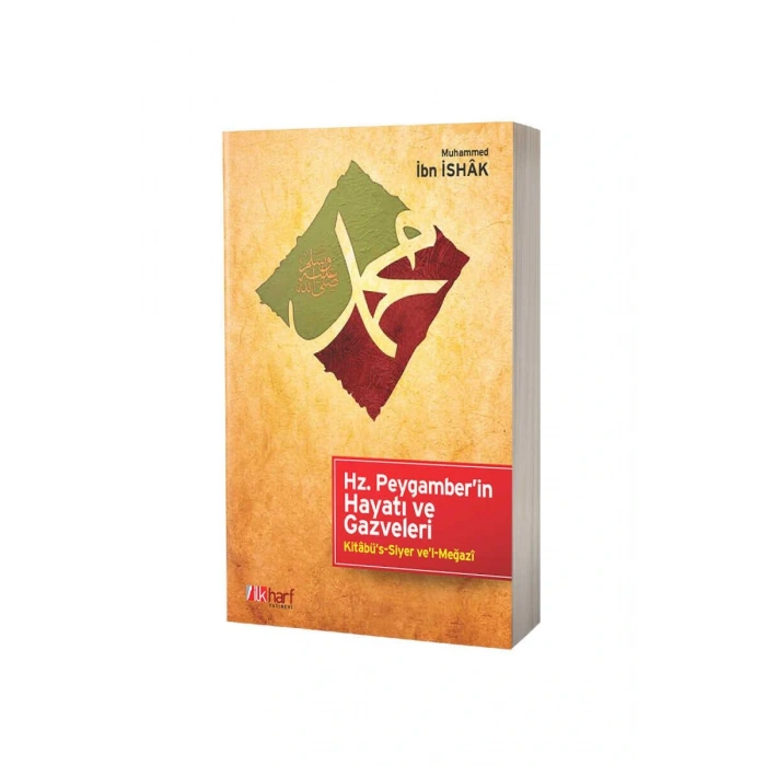 Hz. Peygamberin Hayatı Ve Gazveleri