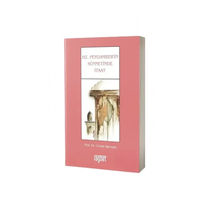 Hz. Peygamberin Sünnetinde İtaat