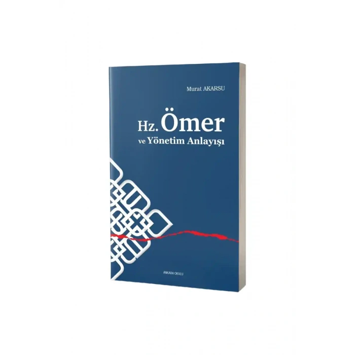 Hz.Ömer ve Yönetim Anlayışı