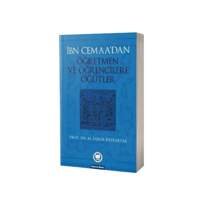 İbn Cemaadan Öğretmen Ve Öğrencilere Öğütler