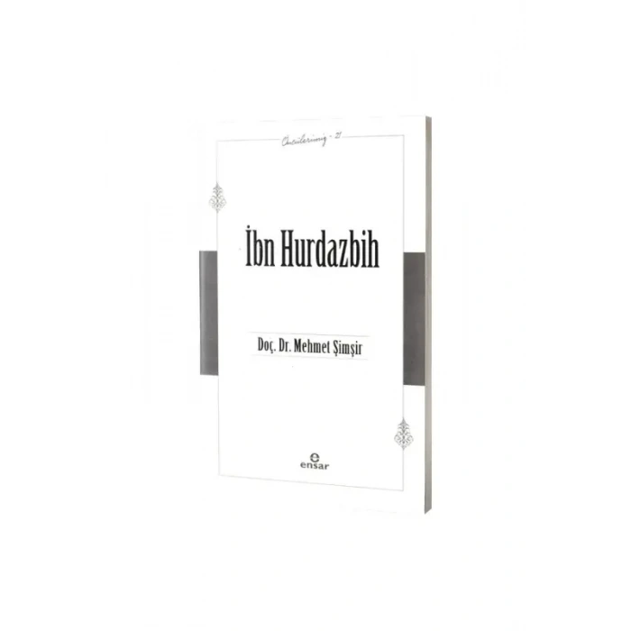İbn Hurdazbih Öncülerimiz 21