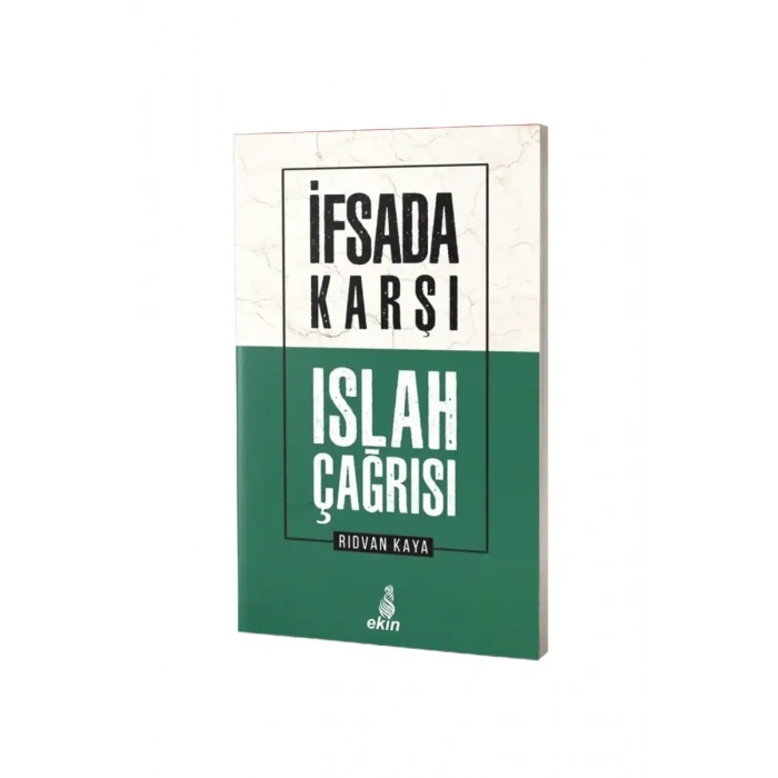 İfsada Karşı Islah Çağrısı