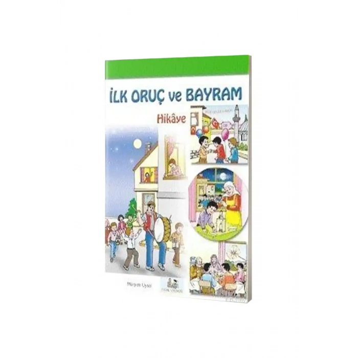 İlk Oruç ve Bayram Hikaye