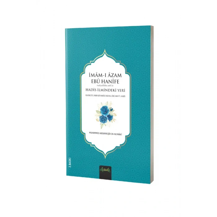 İmamı Azam Ebü Hanifenin Hadis İlmindeki Yeri