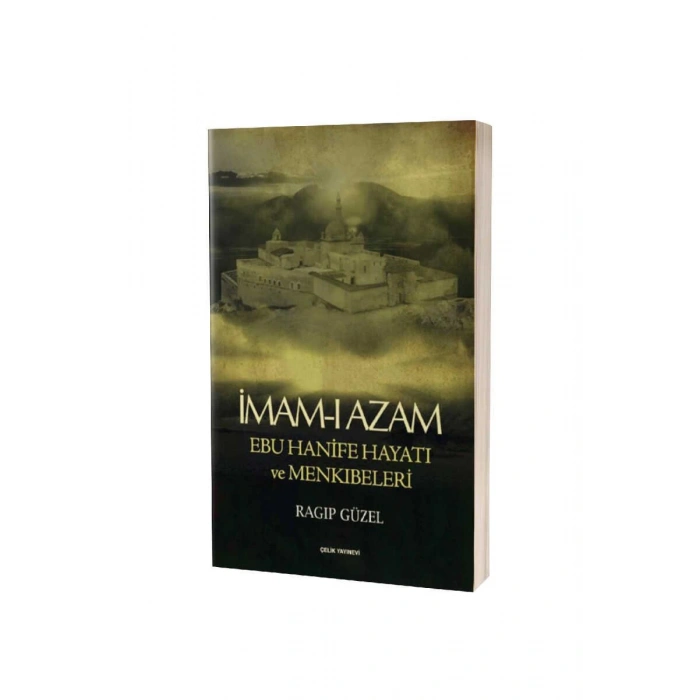 İmamı Azam Hayatı Ve Menkıbeleri