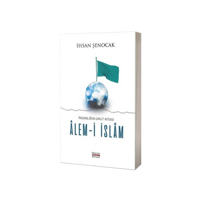 İnsanlığın Umut Kıtası Alemi İslam
