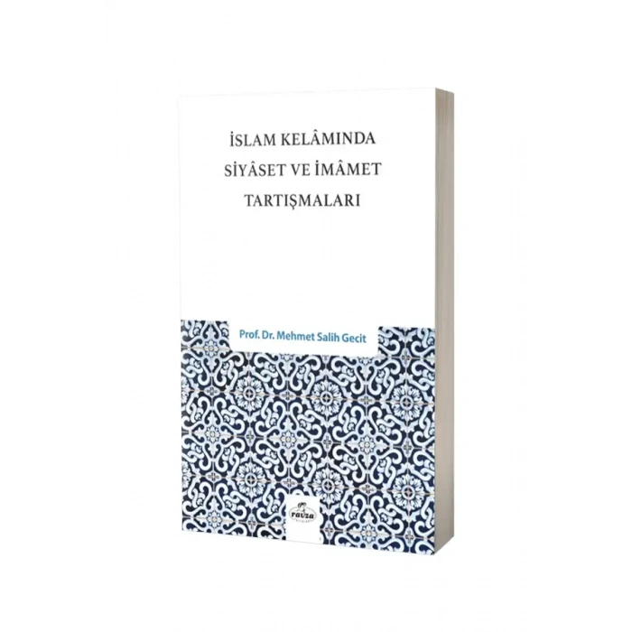 İslam Kelamında Siyaset ve İmamet Tartışmaları