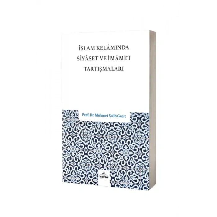 İslam Kelamında Siyaset ve İmamet Tartışmaları