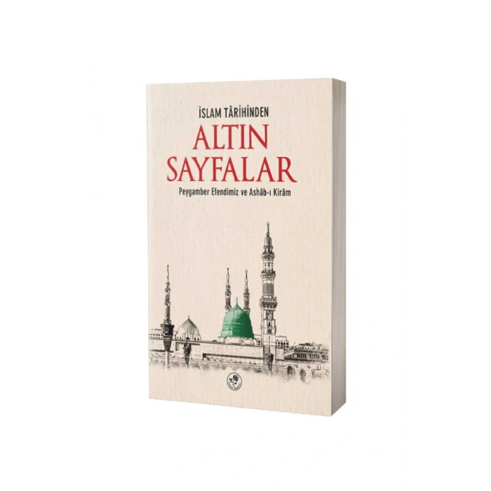 İslam Tarihinden Altın Sayfalar