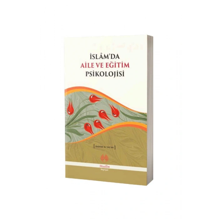 İslamda Aile Ve Eğitim Psikolojisi