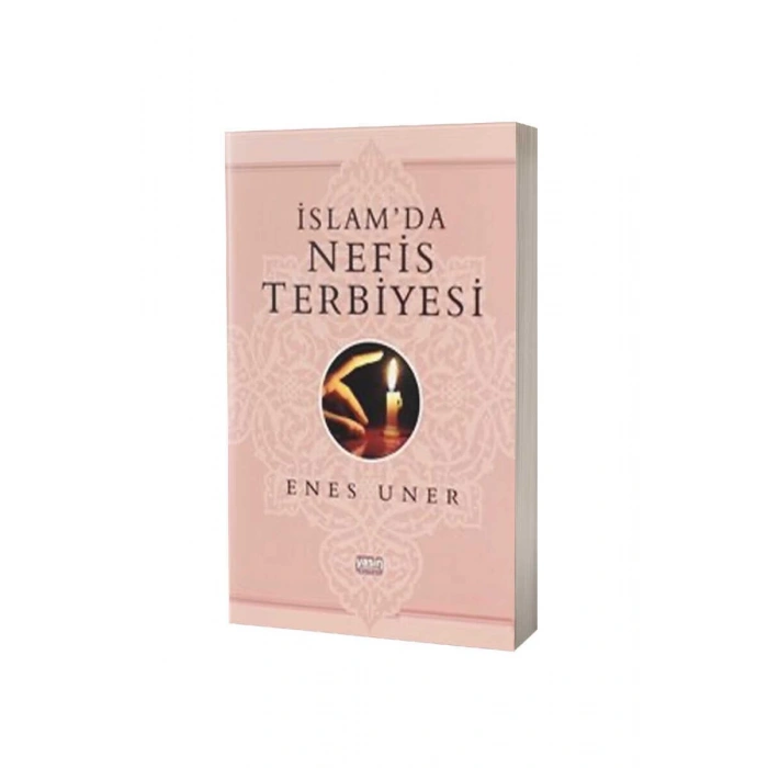 İslamda Nefis Terbiyesi