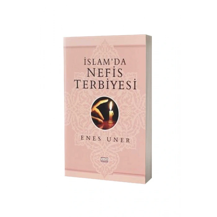 İslamda Nefis Terbiyesi
