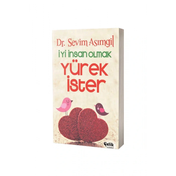 İyi İnsan Olmak Yürek İster