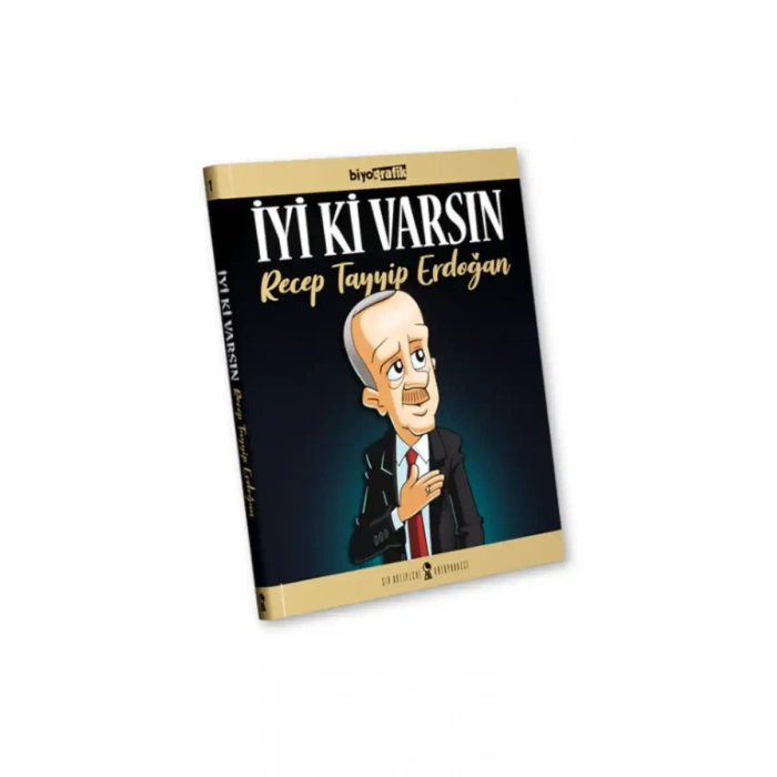 İyi Ki Varsın Recep Tayyip Erdoğan