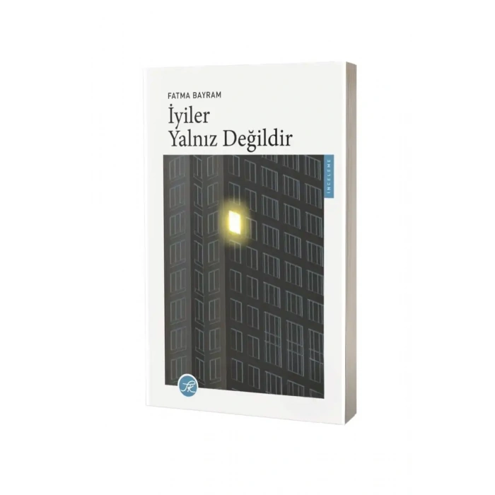 İyiler Yalnız Değildir